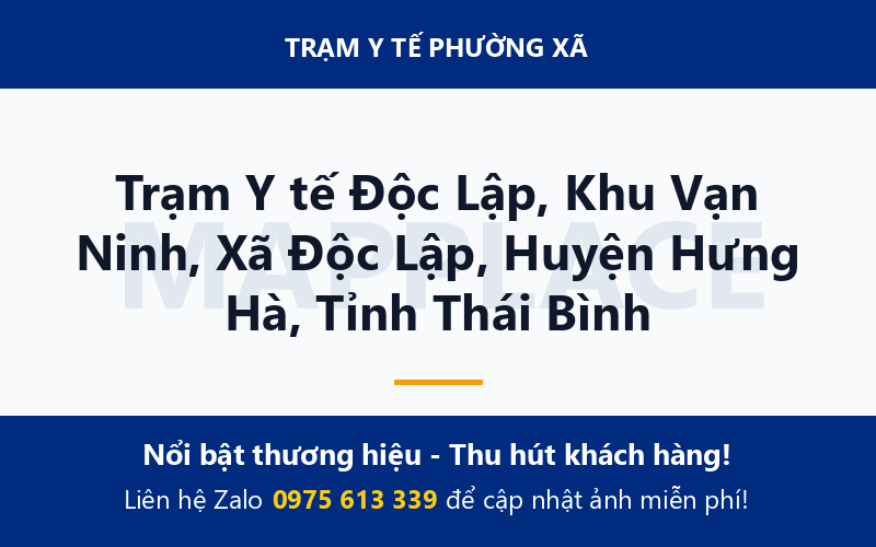 Trạm Y tế Độc Lập, Khu Vạn Ninh, Xã Độc Lập, Huyện Hưng Hà, Tỉnh Thái Bình