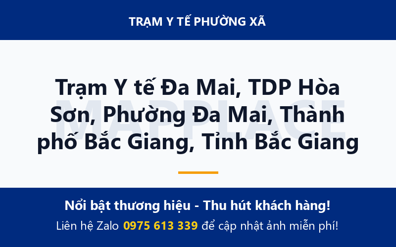 Trạm Y tế Đa Mai, TDP Hòa Sơn, Phường Đa Mai, Thành phố Bắc Giang, Tỉnh Bắc Giang