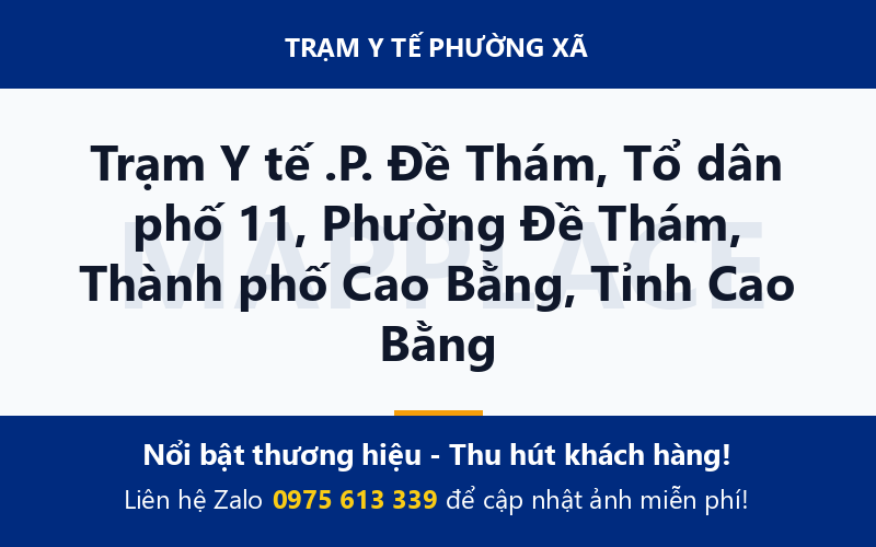 Trạm Y tế .P. Đề Thám, Tổ dân phố 11, Phường Đề Thám, Thành phố Cao Bằng, Tỉnh Cao Bằng