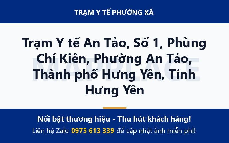 Trạm Y tế An Tảo, Số 1, Phùng Chí Kiên, Phường An Tảo, Thành phố Hưng Yên, Tỉnh Hưng Yên