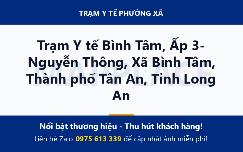 Trạm Y tế Bình Tâm, Ấp 3- Nguyễn Thông, Xã Bình Tâm, Thành phố Tân An, Tỉnh Long An