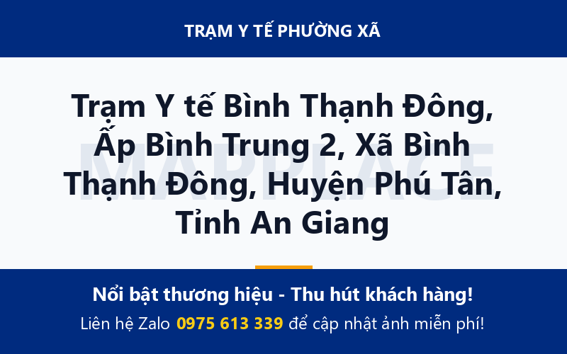 Trạm Y tế Bình Thạnh Đông, Ấp Bình Trung 2, Xã Bình Thạnh Đông, Huyện Phú Tân, Tỉnh An Giang