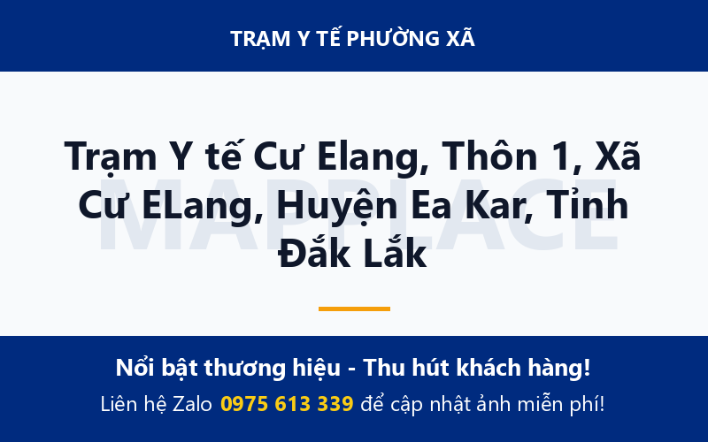 Trạm Y tế Cư Elang, Thôn 1, Xã Cư ELang, Huyện Ea Kar, Tỉnh Đắk Lắk