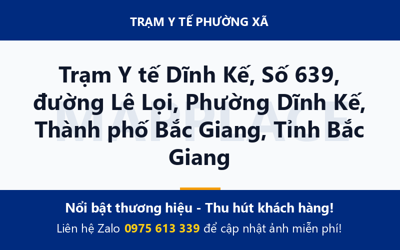 Trạm Y tế Dĩnh Kế, Số 639, đường Lê Lọi, Phường Dĩnh Kế, Thành phố Bắc Giang, Tỉnh Bắc Giang