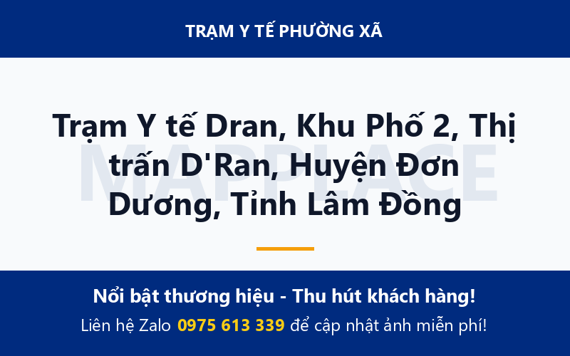 Trạm Y tế Dran, Khu Phố 2, Thị trấn D'Ran, Huyện Đơn Dương, Tỉnh Lâm Đồng