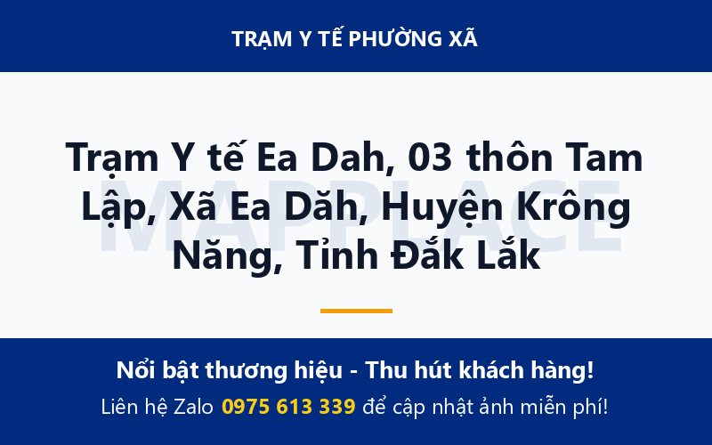 Trạm Y tế Ea Dah, 03 thôn Tam Lập, Xã Ea Dăh, Huyện Krông Năng, Tỉnh Đắk Lắk
