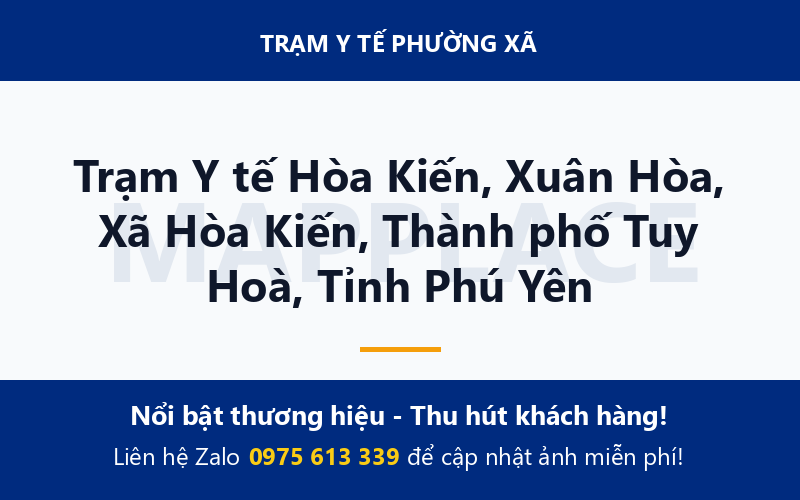 Trạm Y tế Hòa Kiến, Xuân Hòa, Xã Hòa Kiến, Thành phố Tuy Hoà, Tỉnh Phú Yên