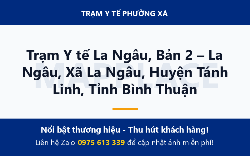 Trạm Y tế La Ngâu, Bản 2 – La Ngâu, Xã La Ngâu, Huyện Tánh Linh, Tỉnh Bình Thuận