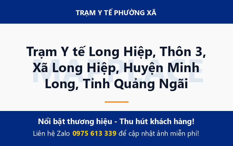 Trạm Y tế Long Hiệp, Thôn 3, Xã Long Hiệp, Huyện Minh Long, Tỉnh Quảng Ngãi