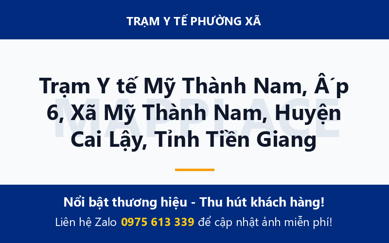 Trạm Y tế Mỹ Thành Nam, Ấp 6, Xã Mỹ Thành Nam, Huyện Cai Lậy, Tỉnh Tiền Giang