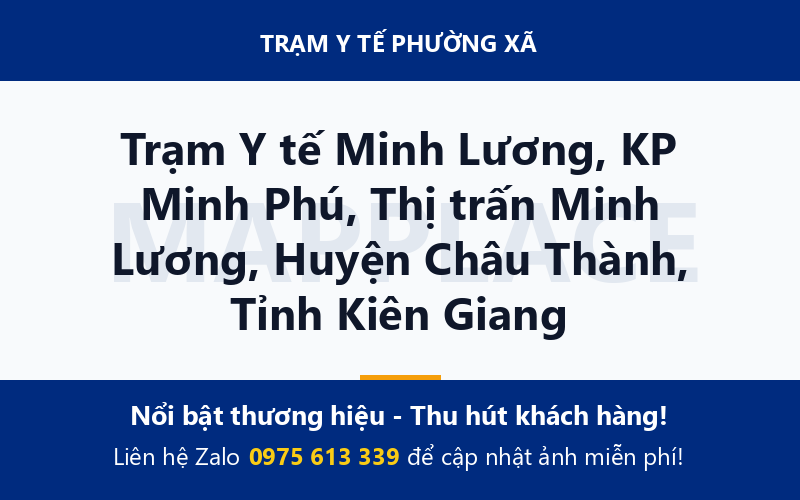 Trạm Y tế Minh Lương, KP Minh Phú, Thị trấn Minh Lương, Huyện Châu Thành, Tỉnh Kiên Giang