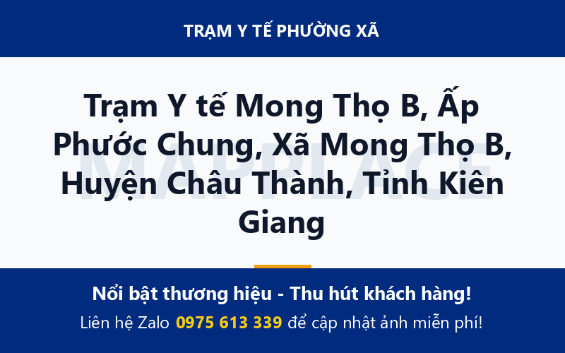 Trạm Y tế Mong Thọ B, Ấp Phước Chung, Xã Mong Thọ B, Huyện Châu Thành, Tỉnh Kiên Giang