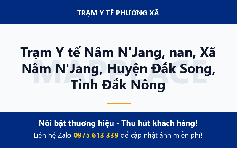 Trạm Y tế Nâm N'Jang, nan, Xã Nâm N'Jang, Huyện Đắk Song, Tỉnh Đắk Nông