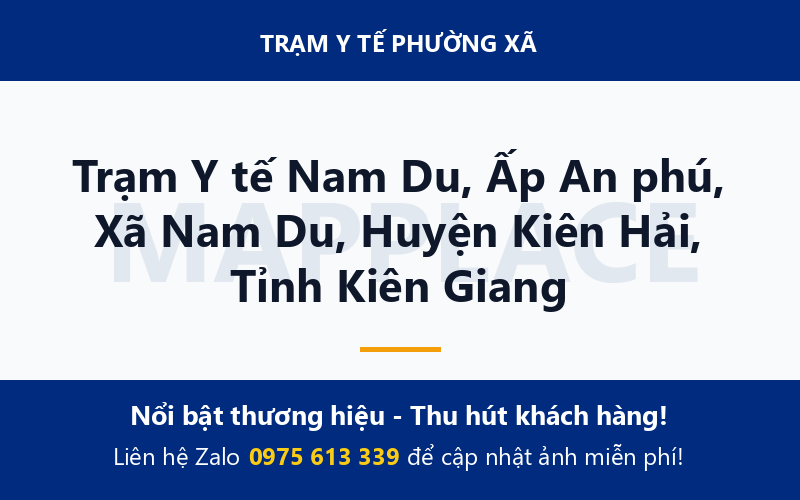 Trạm Y tế Nam Du, Ấp An phú, Xã Nam Du, Huyện Kiên Hải, Tỉnh Kiên Giang