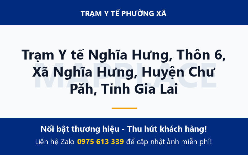 Trạm Y tế Nghĩa Hưng, Thôn 6, Xã Nghĩa Hưng, Huyện Chư Păh, Tỉnh Gia Lai