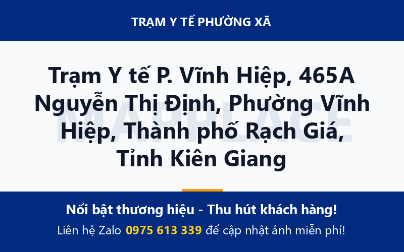 Trạm Y tế P. Vĩnh Hiệp, 465A Nguyễn Thị Định, Phường Vĩnh Hiệp, Thành phố Rạch Giá, Tỉnh Kiên Giang