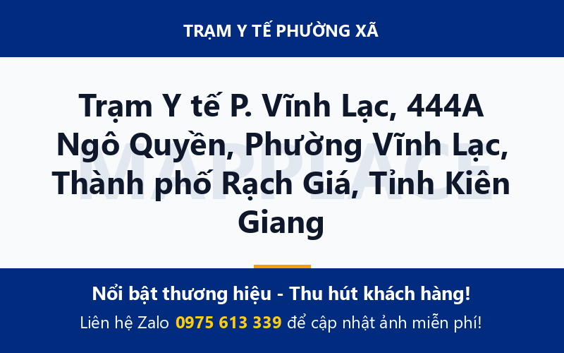 Trạm Y tế P. Vĩnh Lạc, 444A Ngô Quyền, Phường Vĩnh Lạc, Thành phố Rạch Giá, Tỉnh Kiên Giang