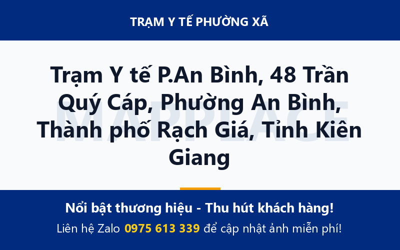 Trạm Y tế P.An Bình, 48 Trần Quý Cáp, Phường An Bình, Thành phố Rạch Giá, Tỉnh Kiên Giang