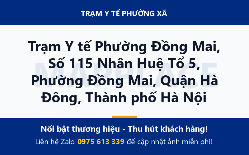 Trạm Y tế Phường Đồng Mai, Số 115 Nhân Huệ Tổ 5, Phường Đồng Mai, Quận Hà Đông, Thành phố Hà Nội