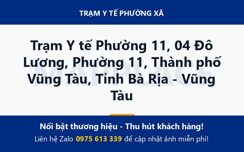 Trạm Y tế Phường 11, 04 Đô Lương, Phường 11, Thành phố Vũng Tàu, Tỉnh Bà Rịa - Vũng Tàu
