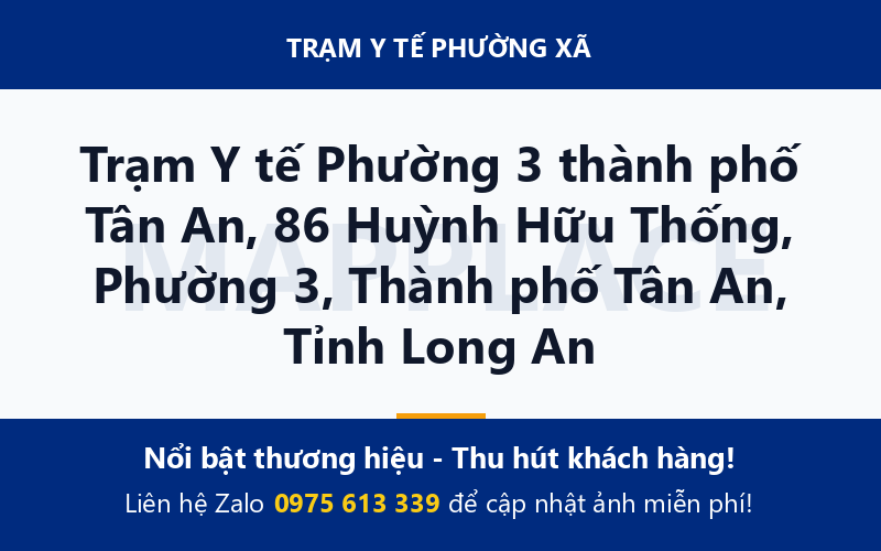 Trạm Y tế Phường 3 thành phố Tân An, 86 Huỳnh Hữu Thống, Phường 3, Thành phố Tân An, Tỉnh Long An
