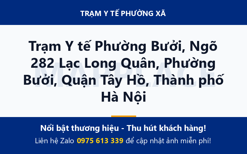 Trạm Y tế Phường Bưởi, Ngõ 282 Lạc Long Quân, Phường Bưởi, Quận Tây Hồ, Thành phố Hà Nội