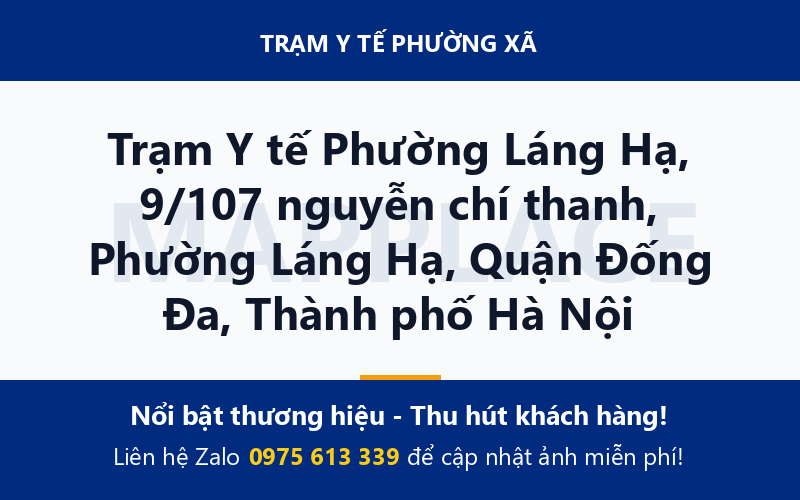 Trạm Y tế Phường Láng Hạ, 9/107 nguyễn chí thanh, Phường Láng Hạ, Quận Đống Đa, Thành phố Hà Nội