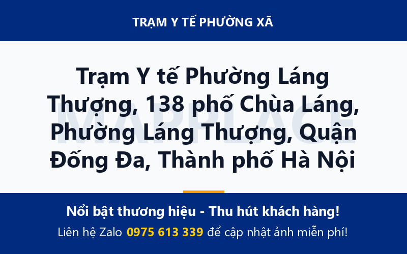 Trạm Y tế Phường Láng Thượng, 138 phố Chùa Láng, Phường Láng Thượng, Quận Đống Đa, Thành phố Hà Nội