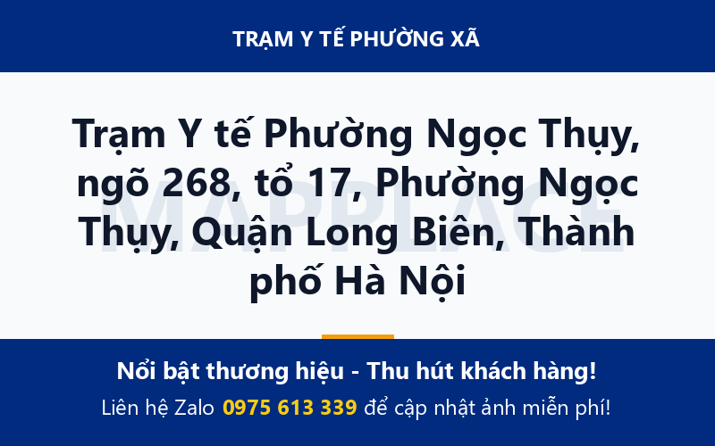 Trạm Y tế Phường Ngọc Thụy, ngõ 268, tổ 17, Phường Ngọc Thụy, Quận Long Biên, Thành phố Hà Nội