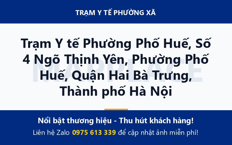 Trạm Y tế Phường Phố Huế, Số 4 Ngõ Thịnh Yên, Phường Phố Huế, Quận Hai Bà Trưng, Thành phố Hà Nội