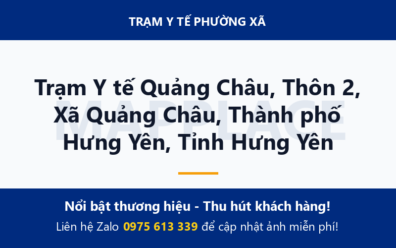 Trạm Y tế Quảng Châu, Thôn 2, Xã Quảng Châu, Thành phố Hưng Yên, Tỉnh Hưng Yên