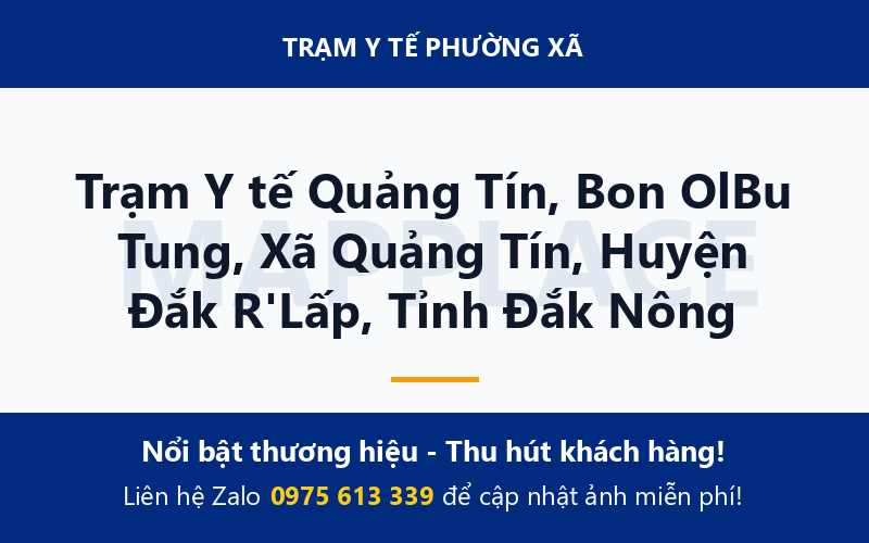 Trạm Y tế Quảng Tín, Bon OlBu Tung, Xã Quảng Tín, Huyện Đắk R'Lấp, Tỉnh Đắk Nông