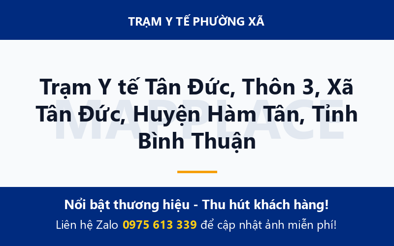Trạm Y tế Tân Đức, Thôn 3, Xã Tân Đức, Huyện Hàm Tân, Tỉnh Bình Thuận