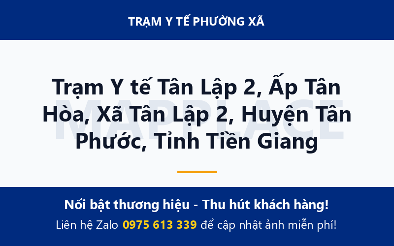Trạm Y tế Tân Lập 2, Ấp Tân Hòa, Xã Tân Lập 2, Huyện Tân Phước, Tỉnh Tiền Giang