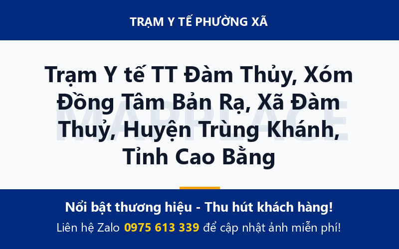 Trạm Y tế TT Đàm Thủy, Xóm Đồng Tâm Bản Rạ, Xã Đàm Thuỷ, Huyện Trùng Khánh, Tỉnh Cao Bằng