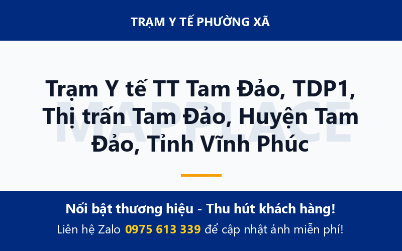 Trạm Y tế TT Tam Đảo, TDP1, Thị trấn Tam Đảo, Huyện Tam Đảo, Tỉnh Vĩnh Phúc