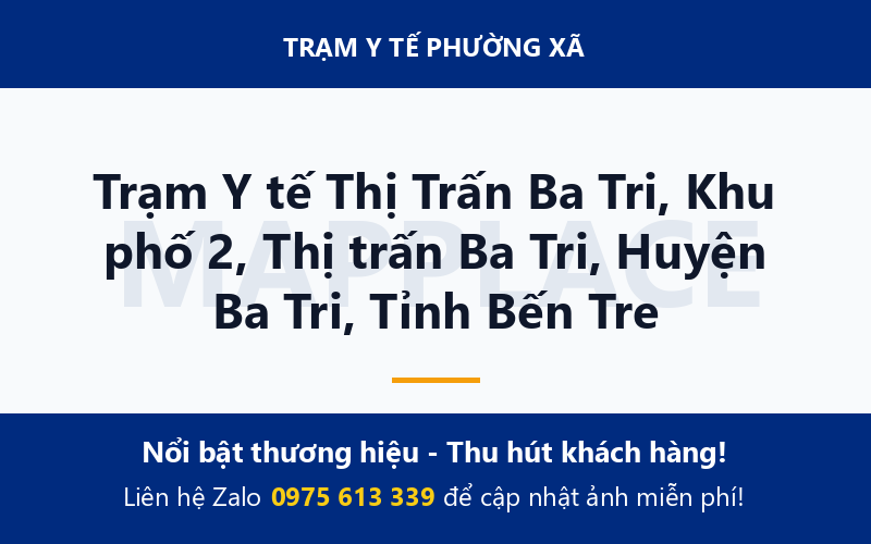 Trạm Y tế Thị Trấn Ba Tri, Khu phố 2, Thị trấn Ba Tri, Huyện Ba Tri, Tỉnh Bến Tre
