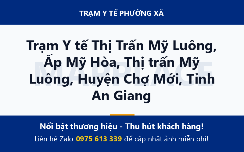 Trạm Y tế Thị Trấn Mỹ Luông, Ấp Mỹ Hòa, Thị trấn Mỹ Luông, Huyện Chợ Mới, Tỉnh An Giang