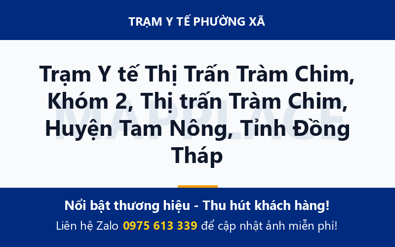 Trạm Y tế Thị Trấn Tràm Chim, Khóm 2, Thị trấn Tràm Chim, Huyện Tam Nông, Tỉnh Đồng Tháp