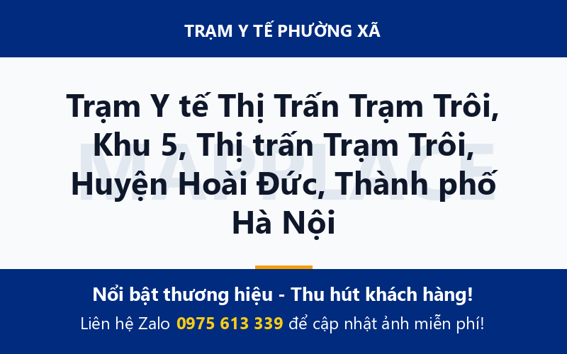 Trạm Y tế Thị Trấn Trạm Trôi, Khu 5, Thị trấn Trạm Trôi, Huyện Hoài Đức, Thành phố Hà Nội