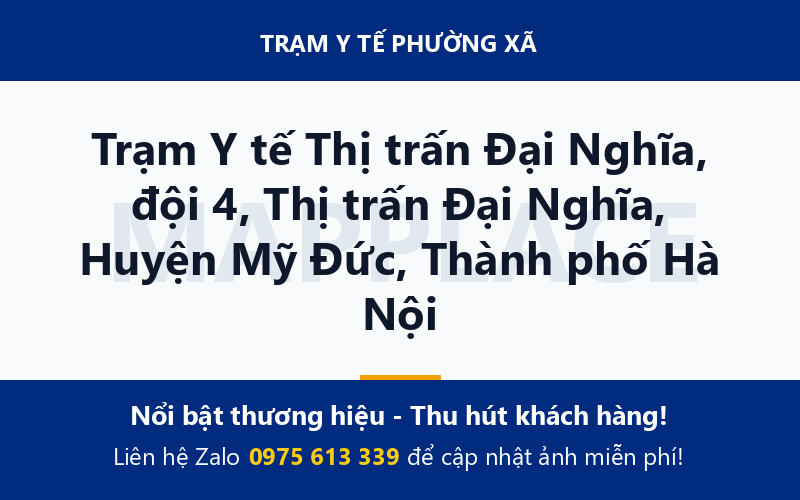 Trạm Y tế Thị trấn Đại Nghĩa, đội 4, Thị trấn Đại Nghĩa, Huyện Mỹ Đức, Thành phố Hà Nội