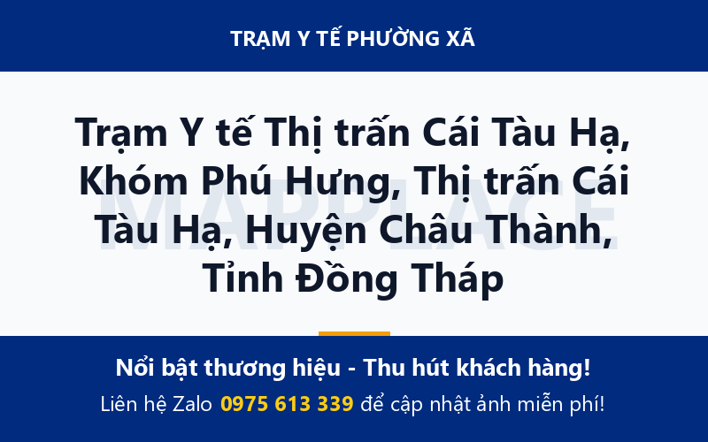 Trạm Y tế Thị trấn Cái Tàu Hạ, Khóm Phú Hưng, Thị trấn Cái Tàu Hạ, Huyện Châu Thành, Tỉnh Đồng Tháp