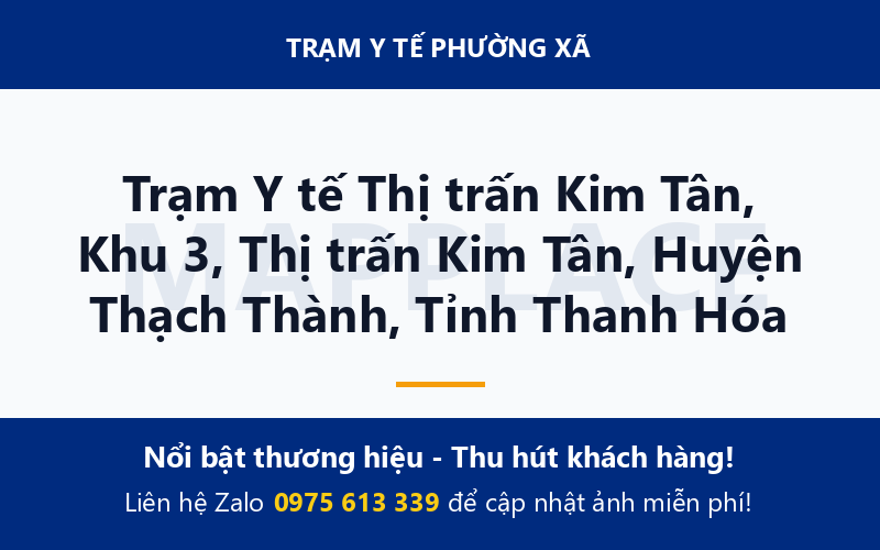 Trạm Y tế Thị trấn Kim Tân, Khu 3, Thị trấn Kim Tân, Huyện Thạch Thành, Tỉnh Thanh Hóa