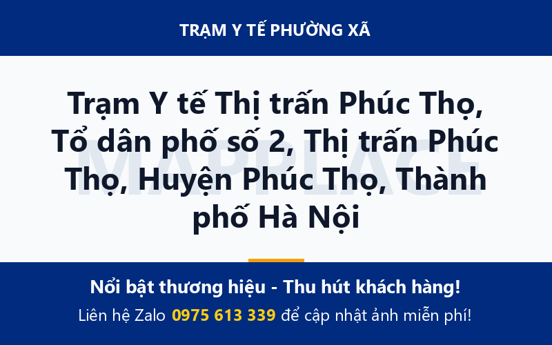Trạm Y tế Thị trấn Phúc Thọ, Tổ dân phố số 2, Thị trấn Phúc Thọ, Huyện Phúc Thọ, Thành phố Hà Nội