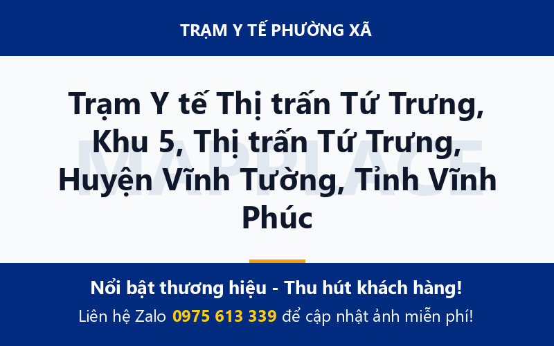 Trạm Y tế Thị trấn Tứ Trưng, Khu 5, Thị trấn Tứ Trưng, Huyện Vĩnh Tường, Tỉnh Vĩnh Phúc