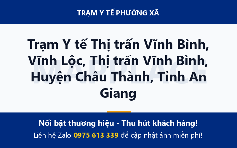 Trạm Y tế Thị trấn Vĩnh Bình, Vĩnh Lộc, Thị trấn Vĩnh Bình, Huyện Châu Thành, Tỉnh An Giang