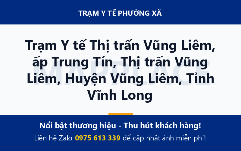 Trạm Y tế Thị trấn Vũng Liêm, ấp Trung Tín, Thị trấn Vũng Liêm, Huyện Vũng Liêm, Tỉnh Vĩnh Long