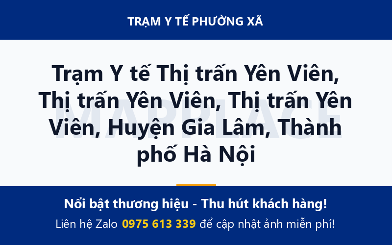 Trạm Y tế Thị trấn Yên Viên, Thị trấn Yên Viên, Thị trấn Yên Viên, Huyện Gia Lâm, Thành phố Hà Nội