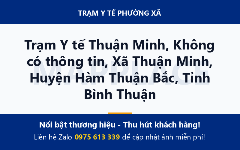 Trạm Y tế Thuận Minh, Không có thông tin, Xã Thuận Minh, Huyện Hàm Thuận Bắc, Tỉnh Bình Thuận
