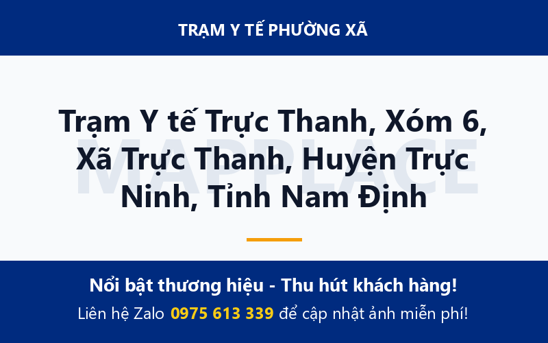 Trạm Y tế Trực Thanh, Xóm 6, Xã Trực Thanh, Huyện Trực Ninh, Tỉnh Nam Định